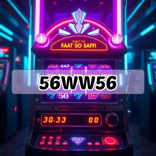 56WW56: Um Mundo de Jogos à Sua Espera A Cada Clique